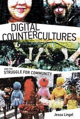 Digital Countercultures and the Struggle for Community cena un informācija | Ekonomikas grāmatas | 220.lv