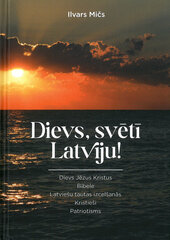 Dievs, svētī Latviju! цена и информация | Сказки | 220.lv