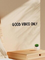 GOOD VIBES ONLY стикер стены цена и информация | Декоративные наклейки | 220.lv