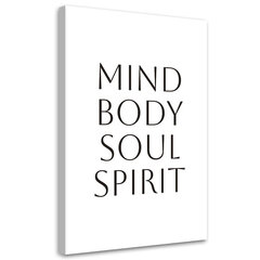 Glezna uz audekla, Uzraksts Mind Body Soul Spirit cena un informācija | Gleznas | 220.lv