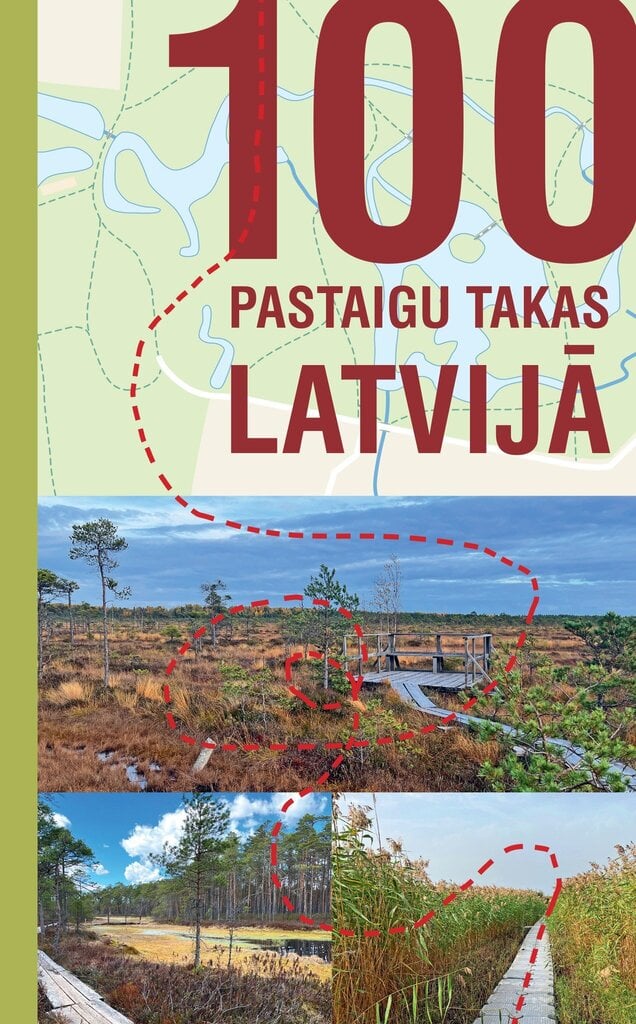 100 pastaigu takas Latvijā цена и информация | Ceļojumu apraksti, ceļveži | 220.lv