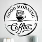 Good Morning Drink Coffee, vinila uzlīme logiem цена и информация | Dekoratīvās uzlīmes | 220.lv