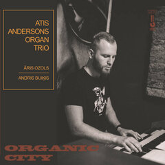 Vinila plate Atis Andersons Organ Trio Organic City cena un informācija | Vinila plates, CD, DVD | 220.lv