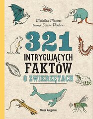 321 интригующий факт о животных цена и информация | Книги для подростков и молодежи | 220.lv