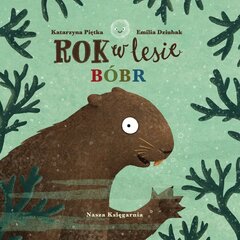 Книга «Год в лесу». бобр цена и информация | Книги для детей | 220.lv