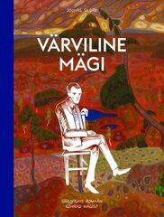 Värviline Mägi: graafiline romaan Konrad Mägist цена и информация | Книги об искусстве | 220.lv