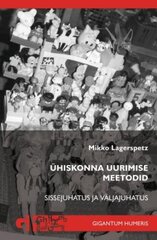 Ühiskonna uurimise meetodid: Sissejuhatus ja väljajuhatus cena un informācija | Sociālo zinātņu grāmatas | 220.lv