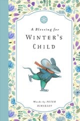 A Blessing for Winter's Child cena un informācija | Grāmatas pusaudžiem un jauniešiem | 220.lv