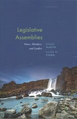 Legislative Assemblies: Voters, Members, and Leaders цена и информация | Книги по социальным наукам | 220.lv