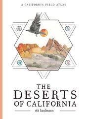 Deserts of California: A California Field Atlas цена и информация | Книги по социальным наукам | 220.lv