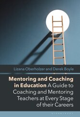 Mentoring and Coaching in Education: A Guide to Coaching and Mentoring Teachers at Every Stage of their Careers цена и информация | Книги по социальным наукам | 220.lv