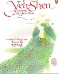 Yeh-Shen: A Cinderella Story from China cena un informācija | Sociālo zinātņu grāmatas | 220.lv