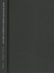 How Policies Make Interest Groups: Governments, Unions, and American Education cena un informācija | Sociālo zinātņu grāmatas | 220.lv