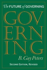 Future of Governing 2nd Revised edition цена и информация | Книги по социальным наукам | 220.lv