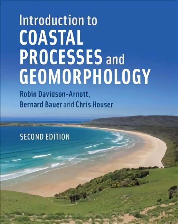 Introduction to Coastal Processes and Geomorphology 2nd Revised edition цена и информация | Sociālo zinātņu grāmatas | 220.lv