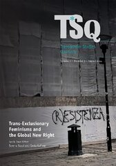 Trans-Exclusionary Feminisms and The Global New Right cena un informācija | Sociālo zinātņu grāmatas | 220.lv