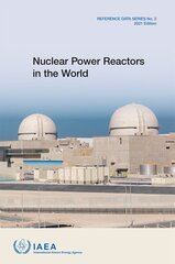 Nuclear Power Reactors in the World: 2021 Edition 41st Revised edition cena un informācija | Sociālo zinātņu grāmatas | 220.lv