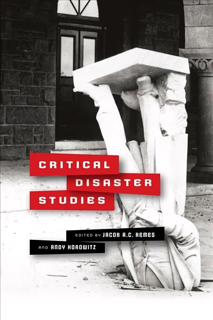 Critical Disaster Studies цена и информация | Sociālo zinātņu grāmatas | 220.lv