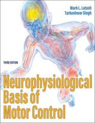 Neurophysiological Basis of Motor Control Third Edition cena un informācija | Sociālo zinātņu grāmatas | 220.lv