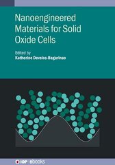 Nanoengineered Materials for Solid Oxide Cells цена и информация | Книги по социальным наукам | 220.lv