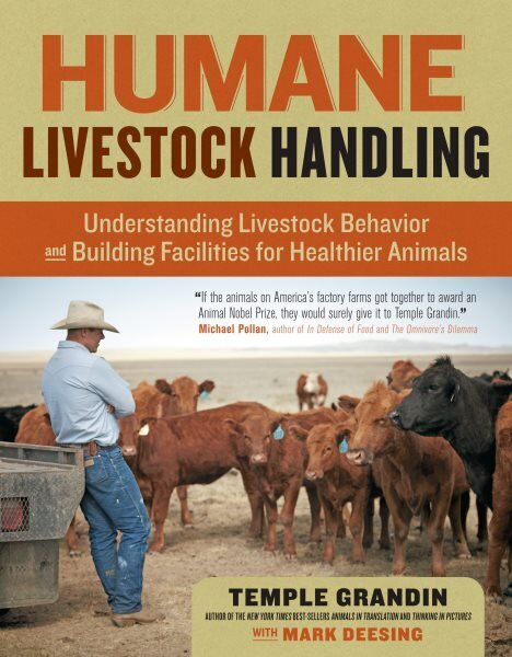 Humane Livestock Handling: Understanding livestock behavior and building facilities for healthier animals cena un informācija | Sociālo zinātņu grāmatas | 220.lv