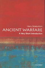 Ancient Warfare: A Very Short Introduction cena un informācija | Sociālo zinātņu grāmatas | 220.lv