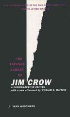 Strange Career of Jim Crow: A Commemorative Edition with a new afterword by William S. McFeely цена и информация | Книги по социальным наукам | 220.lv