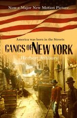 Gangs Of New York цена и информация | Книги по социальным наукам | 220.lv