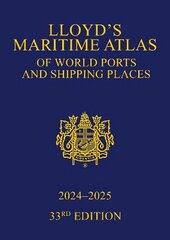 Lloyd's Maritime Atlas of World Ports and Shipping Places 2024-2025 33rd edition cena un informācija | Sociālo zinātņu grāmatas | 220.lv