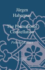 Postnational Constellation: Political Essays цена и информация | Книги по социальным наукам | 220.lv