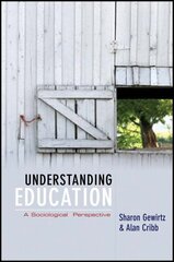 Understanding Education: A Sociological Perspective цена и информация | Книги по социальным наукам | 220.lv