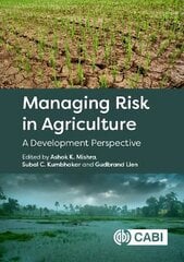 Managing Risk in Agriculture: A Development Perspective cena un informācija | Sociālo zinātņu grāmatas | 220.lv