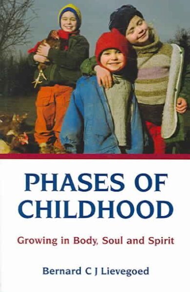 Phases of Childhood: Growing in Body, Soul and Spirit 3rd Revised edition cena un informācija | Sociālo zinātņu grāmatas | 220.lv