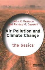 Air Pollution and Climate Change: The Basics cena un informācija | Sociālo zinātņu grāmatas | 220.lv