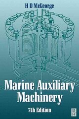 Marine Auxiliary Machinery 7th edition cena un informācija | Sociālo zinātņu grāmatas | 220.lv