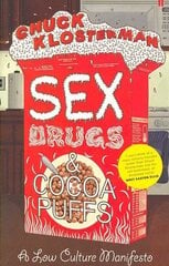 Sex, Drugs, and Cocoa Puffs Main cena un informācija | Sociālo zinātņu grāmatas | 220.lv