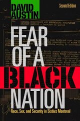 Fear of a Black Nation: Race, Sex, and Security in Sixties Montreal 2nd edition cena un informācija | Sociālo zinātņu grāmatas | 220.lv