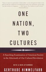 One Nation, Two Cultures: A Searching Examination of American Society in the Aftermath of Our Cultural Rev olution cena un informācija | Sociālo zinātņu grāmatas | 220.lv