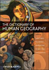Dictionary of Human Geography 5th edition cena un informācija | Sociālo zinātņu grāmatas | 220.lv