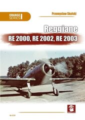 Reggiane Re 2000, Re 2002, Re 2003 cena un informācija | Sociālo zinātņu grāmatas | 220.lv