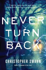 Never Turn Back: A Novel цена и информация | Фантастика, фэнтези | 220.lv