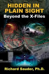 Hidden in Plain Sight: Beyond the X-Files 2nd Revised edition cena un informācija | Pašpalīdzības grāmatas | 220.lv