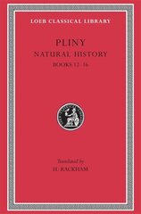 Natural History, Volume IV: Books 1216, Volume IV, Books 12-16 цена и информация | Поэзия | 220.lv