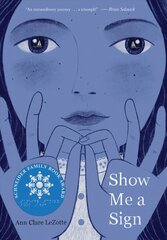 Show Me a Sign (Show Me a Sign, Book 1) цена и информация | Книги для подростков и молодежи | 220.lv