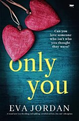 Only You: A brand new heartbreaking and uplifting novel about love, loss and redemption cena un informācija | Fantāzija, fantastikas grāmatas | 220.lv