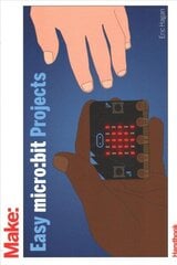 Easy micro bit Projects цена и информация | Книги по экономике | 220.lv