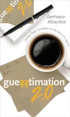Guesstimation 2.0: Solving Today's Problems on the Back of a Napkin with French flaps cena un informācija | Ekonomikas grāmatas | 220.lv