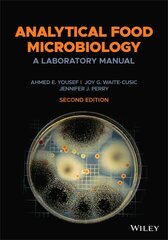 Analytical Food Microbiology: A Laboratory Manual 2nd edition цена и информация | Книги по экономике | 220.lv