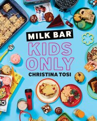 Milk Bar: Kids Only цена и информация | Книги рецептов | 220.lv