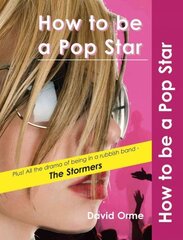 How to be a Pop Star cena un informācija | Grāmatas pusaudžiem un jauniešiem | 220.lv